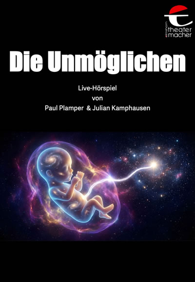 "Die Unmöglichen" - Live-Hörspiel 2027